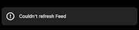 a black screen with the words'couldn't refresh feed'